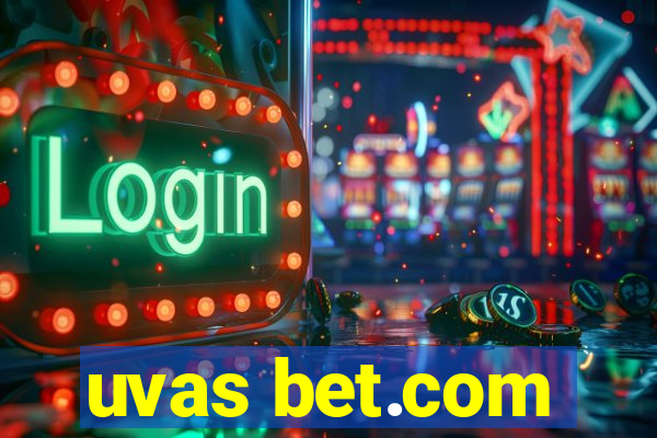 uvas bet.com