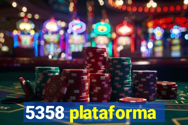 5358 plataforma