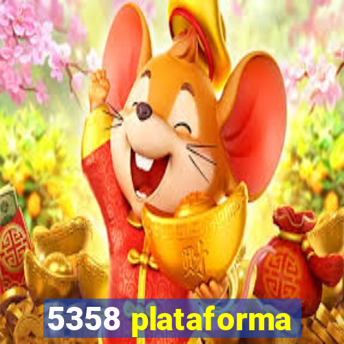 5358 plataforma