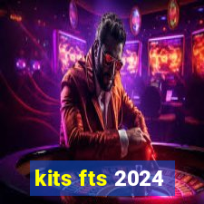 kits fts 2024