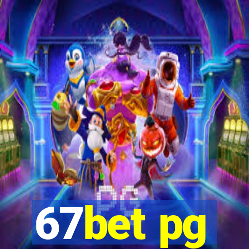 67bet pg