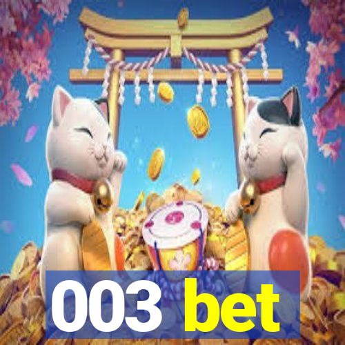 003 bet