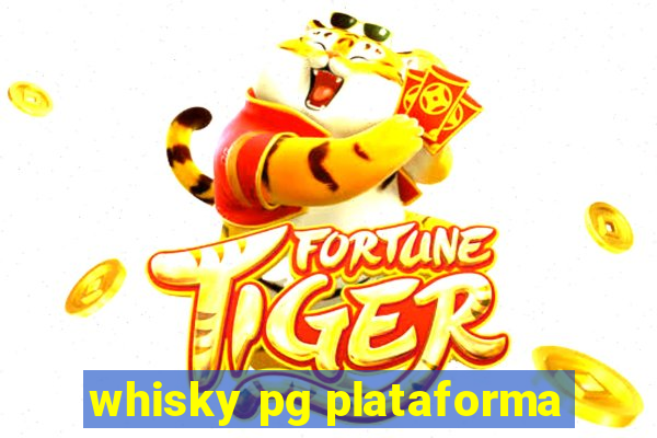 whisky pg plataforma