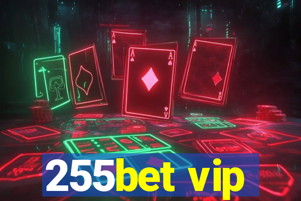 255bet vip