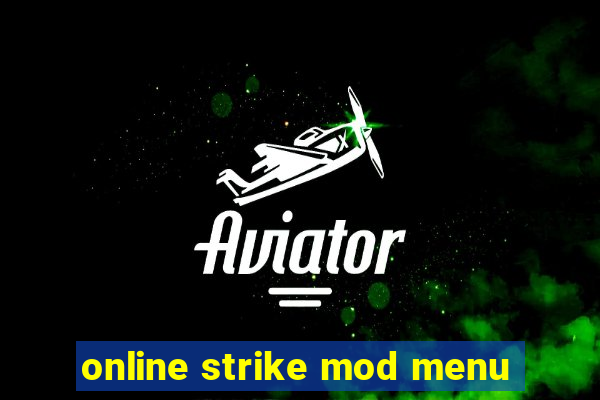 online strike mod menu