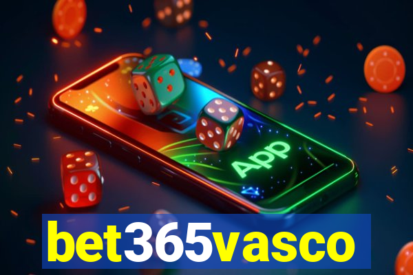 bet365vasco