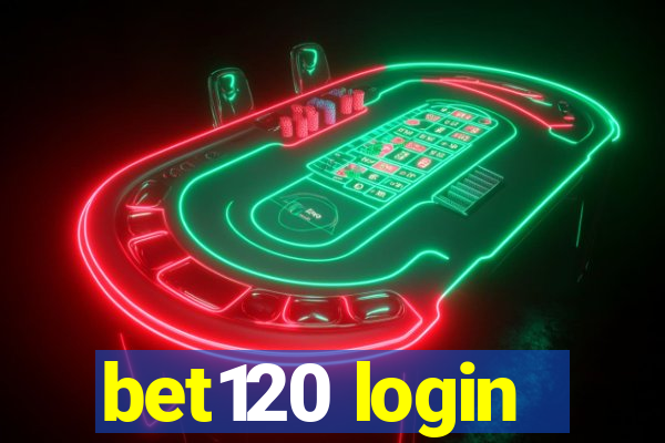 bet120 login