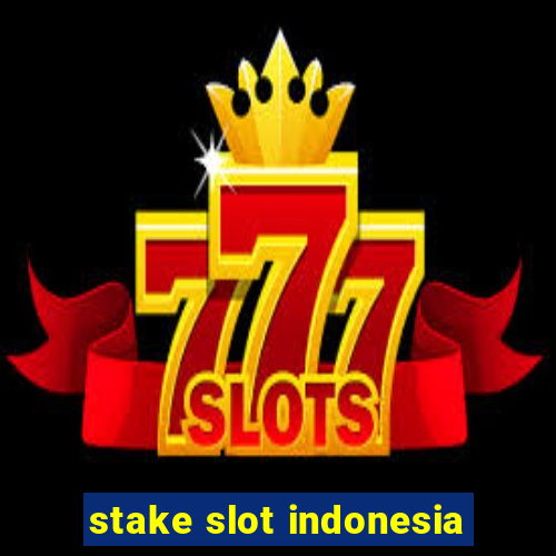 stake slot indonesia