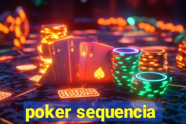 poker sequencia