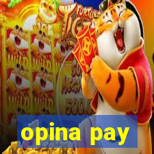 opina pay