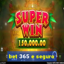 bet 365 e seguro