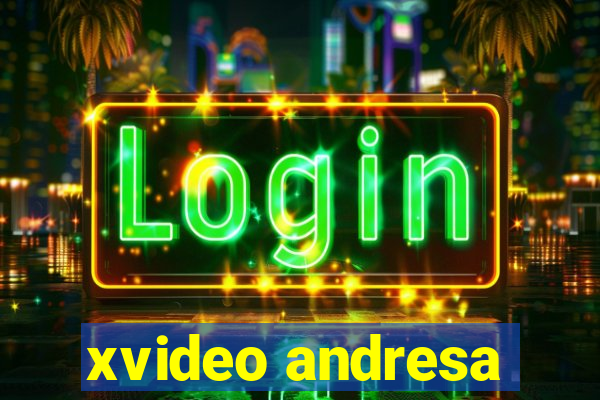 xvideo andresa