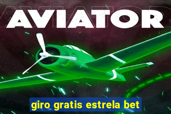 giro gratis estrela bet