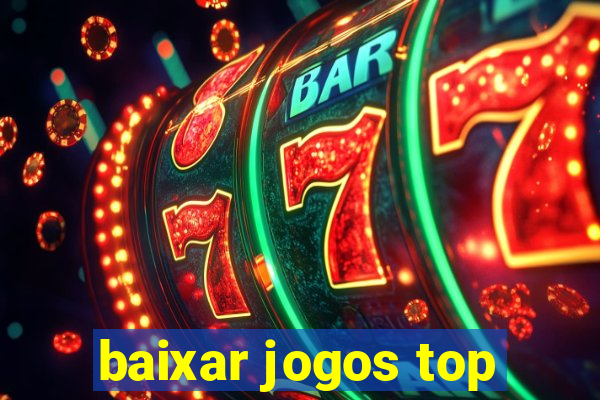 baixar jogos top