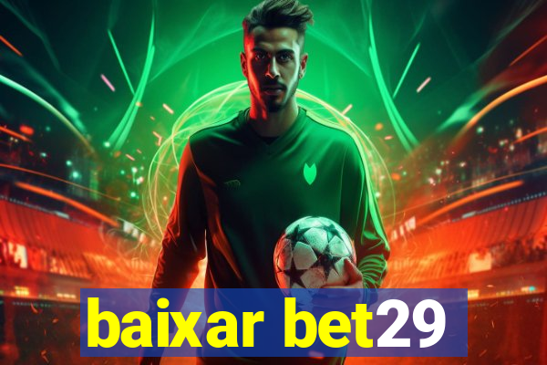 baixar bet29