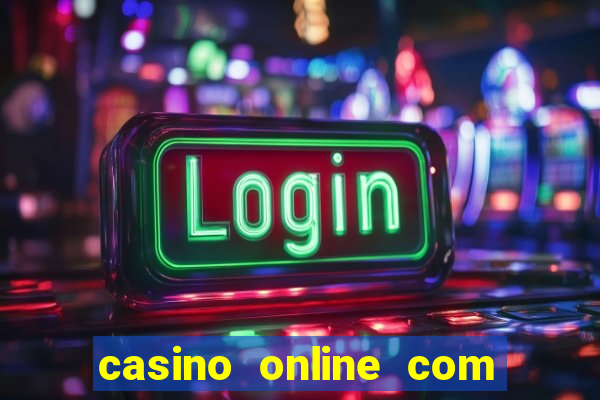 casino online com b?nus grátis