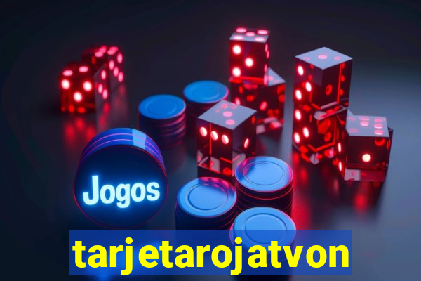 tarjetarojatvonline