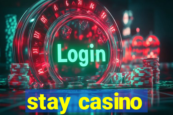 stay casino