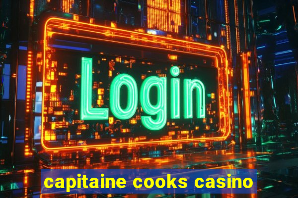 capitaine cooks casino