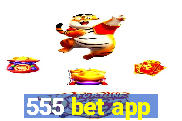 555 bet app