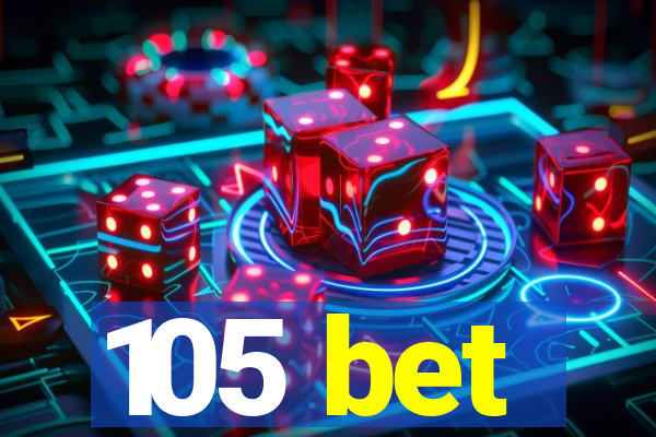 105 bet