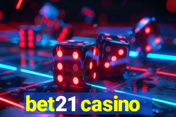 bet21 casino