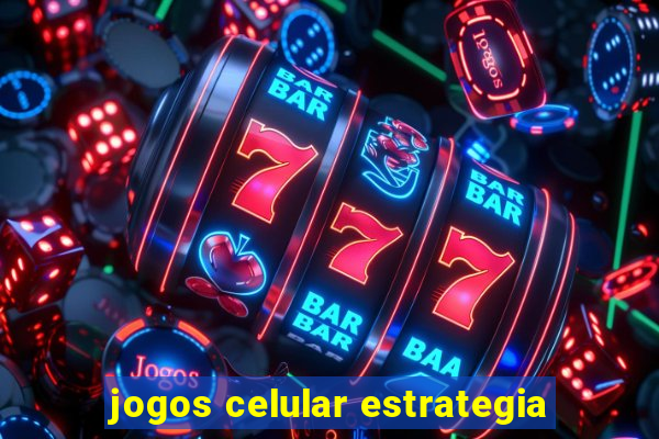 jogos celular estrategia