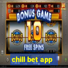 chill bet app