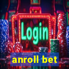 anroll bet