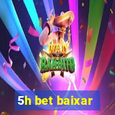 5h bet baixar