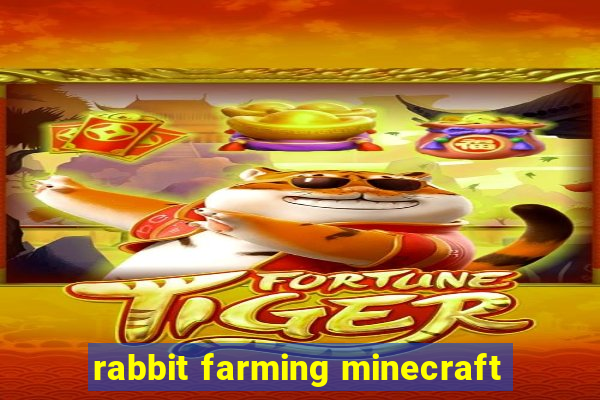 rabbit farming minecraft