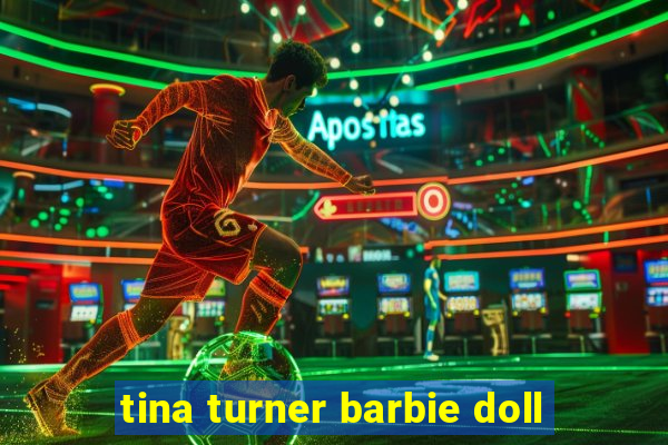 tina turner barbie doll