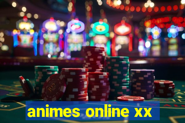 animes online xx