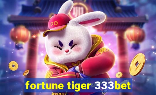 fortune tiger 333bet