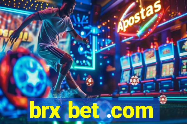 brx bet .com