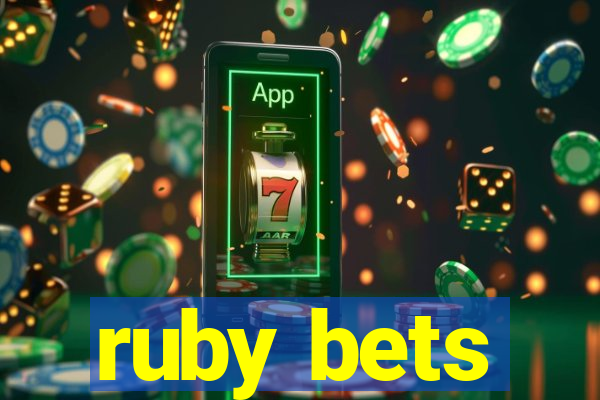 ruby bets