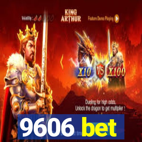 9606 bet