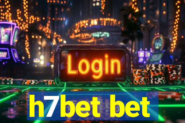 h7bet bet