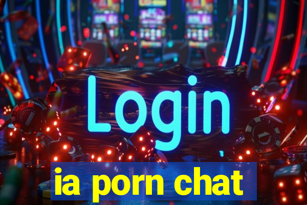 ia porn chat