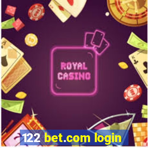 122 bet.com login