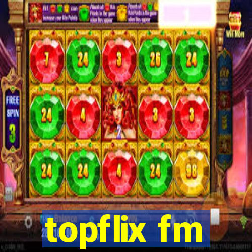 topflix fm