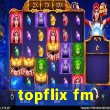 topflix fm