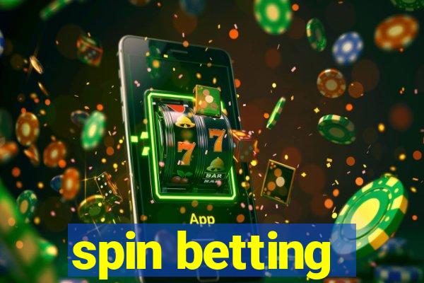 spin betting