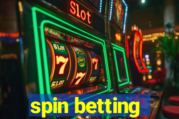 spin betting