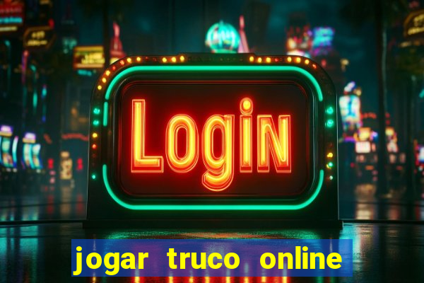 jogar truco online valendo dinheiro