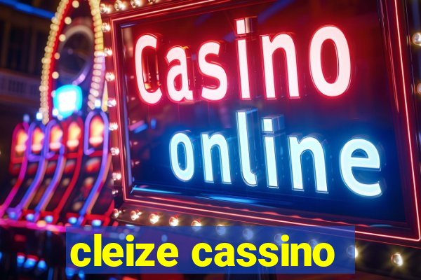 cleize cassino