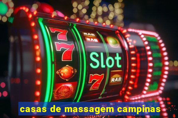 casas de massagem campinas