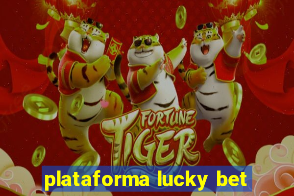 plataforma lucky bet