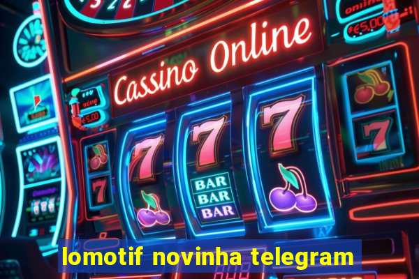 lomotif novinha telegram