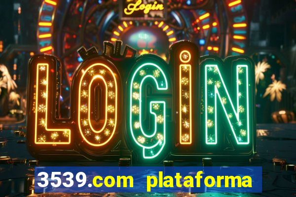 3539.com plataforma de jogos